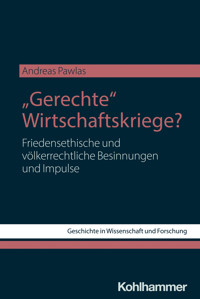 "Gerechte" Wirtschaftskriege? - Andreas Pawlas - ebook