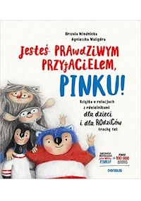 Jesteś prawdziwym przyjacielem Pinku! - Młodnicka Urszula - książka