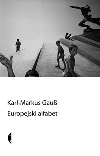 Europejski alfabet - Gauss Karl-Markus - książka