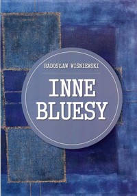 Inne bluesy - Wiśniewski Radosław - książka