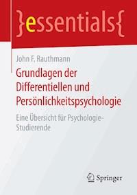 Grundlagen der Differentiellen und Persönlichkeitspsychologie - John F. Rauthmann - ebook