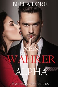 Mein wahrer Alpha: Band 5 von 9 - Bella Lore - ebook