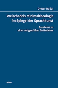 Weischedels Minimaltheologie im Spiegel der Sprachkunst - Dieter Radaj - ebook