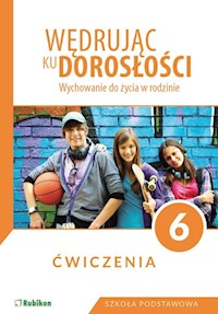 Wędrując ku dorosłości 6 Wychowanie do życia w rodzinie Ćwiczenia - Król Teresa - książka