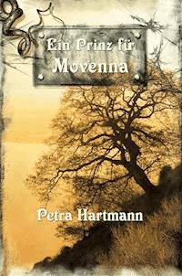 Ein Prinz für Movenna - Petra Hartmann - ebook
