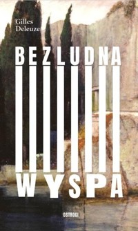 Bezludna wyspa - Deleuze Gilles - ebook + książka