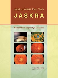 Jaskra Kompendium diagnostyki i leczenia - Kański Jacek J., Tesla Piotr - książka