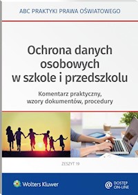 Ochrona danych osobowych w szkole i przedszkolu - Lesińska Joanna, Marciniak Lidia, Piotrowska-Albin Elżbieta - książka