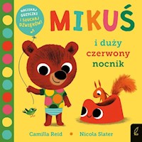 Mikuś i duży czerwony nocnik - Reid Camilla - książka