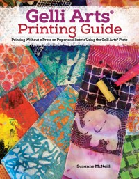 Gelli Arts® Printing Guide - Suzanne McNeill CZT - ebook