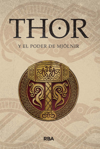 Thor y el poder de Mjölnir - Sergio A. Sierra - ebook