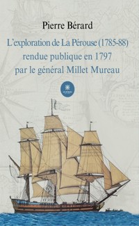 L’exploration de La Pérouse (1785-88) - Pierre Bérard - ebook