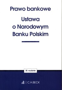 Prawo bankowe Ustawa o Narodowym Banku Polskim -  - książka