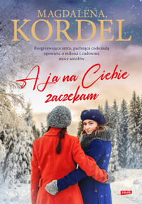 A ja na Ciebie zaczekam! - Magdalena Kordel - ebook