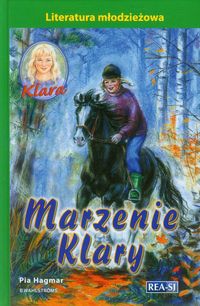 Klara 1 Marzenie Klary - Pia Hagmar - książka
