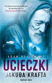 Ucieczki Jakuba Krafta - Adam Regiewicz - ebook + audiobook + książka