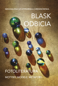 Blask odbicia - Szczypiorska-Chrzanowska Magdalena - ebook