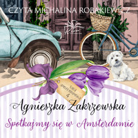 Saga amsterdamska. Tom 4. Spotkajmy się w Amsterdamie - Zakrzewska Agnieszka - ebook + audiobook