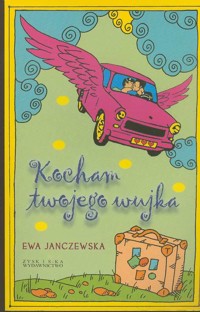 Kocham twojego wujka - Ewa Janczewska - ebook