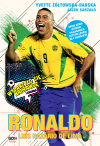 Ronaldo. Po prostu fenomen - Yvette Żółtowska-Darska, Jacek Sarzało - ebook + książka