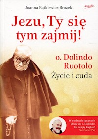 Jezu, Ty się tym zajmij! - Joanna Bątkiewicz-Brożek - książka