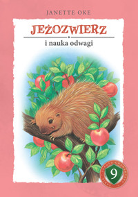 JEŻOZWIERZ i nauka odwagi - Janette Oke - ebook + audiobook