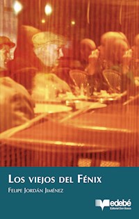 Los viejos del Fénix - Felipe Jordán Jiménez - ebook