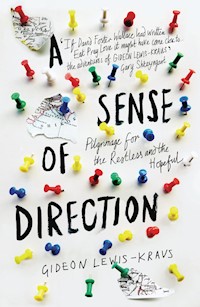 A Sense of Direction - Gideon Lewis-Kraus - ebook