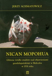 Nican Mopohua - Achmatowicz Jerzy - książka