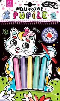 Welurkowe pupile. Dotykaj i koloruj - Kaczyńska Agata - książka