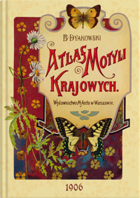 Atlas motyli krajowych - Bohdan Dyakowski - książka