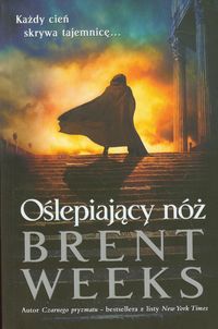 Oślepiający nóż - Brent Weeks - ebook + książka