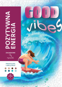 Art therapy. Kolorowanka antystresowa. Pozytywna energia. Good Vibes. Zagadkowe rysunki - Sandrine Fourrier (ilustr.) - książka