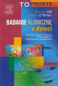Badanie kliniczne u dzieci To proste - O'Brien Niall, Gill Denis - książka