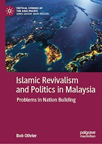 Islamic Revivalism and Politics in Malaysia - Bob Olivier - ebook