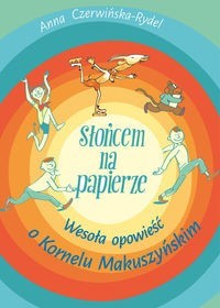 Słońcem na papierze - Anna Czerwińska Rydel - książka