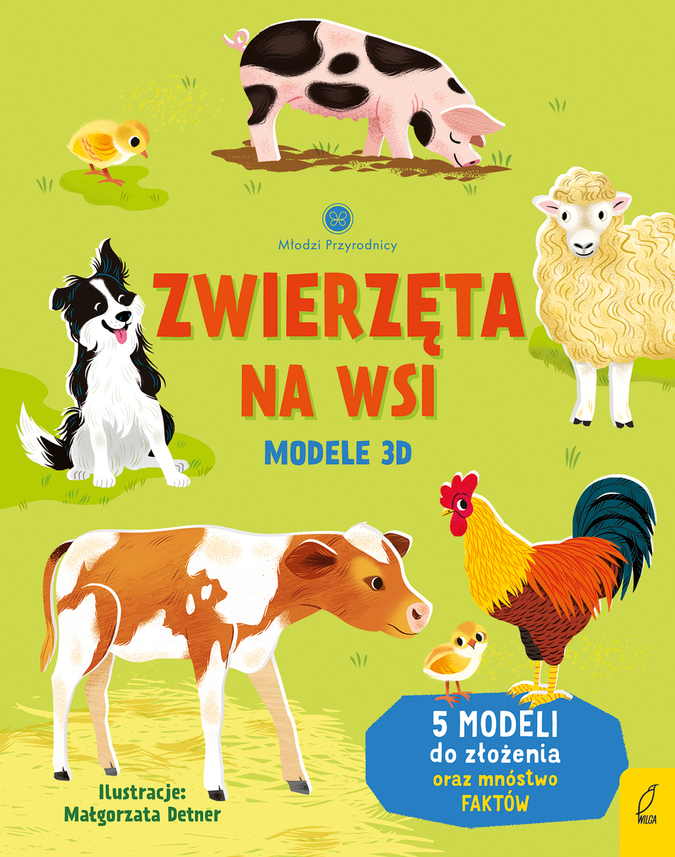 Młodzi przyrodnicy. Zwierzęta na wsi. Modele 3D - Abigail Wheatley - książka