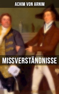 Mißverständnisse - Achim von Arnim - ebook