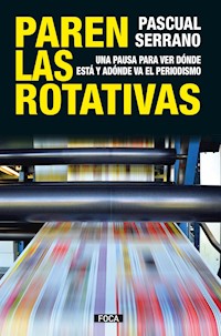 Paren las rotativas - Pacual Serrano - ebook