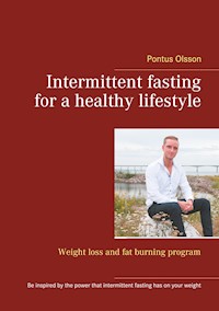 Intermittent fasting for a healthy lifestyle - Pontus Olsson - ebook
