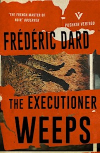The Executioner Weeps - Frédéric Dard - ebook