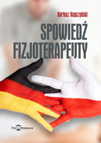 Spowiedź fizjoterapeuty - Kupczyński Bartosz - książka