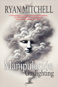Manipulación: Gaslighting - Mitchell Ryan - ebook