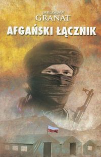 Afgański łącznik - Jarosław Granat - ebook + audiobook + książka