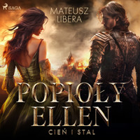 Popioły Ellen. Cień i stal - Libera Mateusz - ebook + audiobook