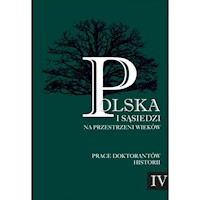 Polska i sąsiedzi na przestrzeni wieków Tom 4 -  - książka