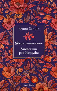Sklepy cynamonowe. Sanatorium pod Klepsydrą - Schulz Bruno - ebook