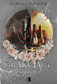 Brakujący fragment - Izabella Nowaczyk - ebook + audiobook + książka