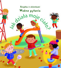 Jak działa moje ciało? Ważne pytania - Oldham Matthew - książka