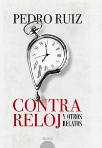 Contra reloj - Pedro Ruiz - ebook